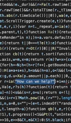 Image of code, with a highlight How Can we help?